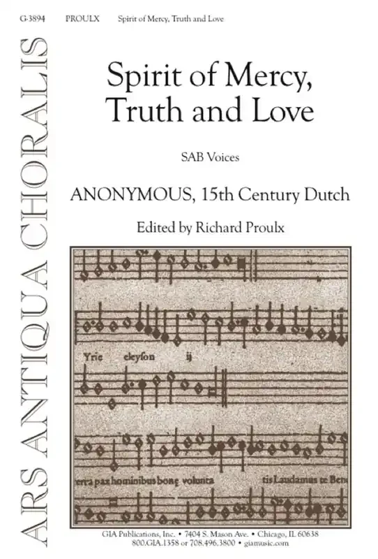 Spirit of Mercy, Truth, and Love Gemischter Chor mit Begleitung