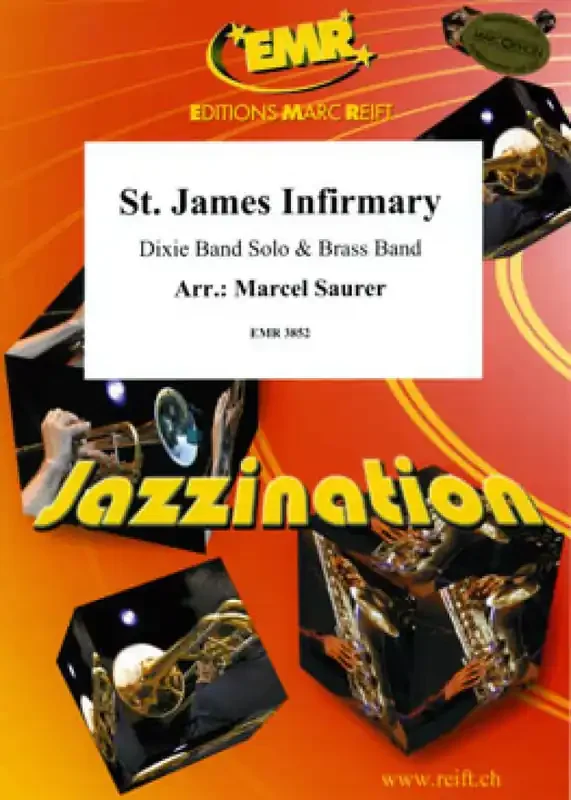 St. James Infirmary (Jazz Band Solo) (Arr. Marcel Saurer) Brass Band