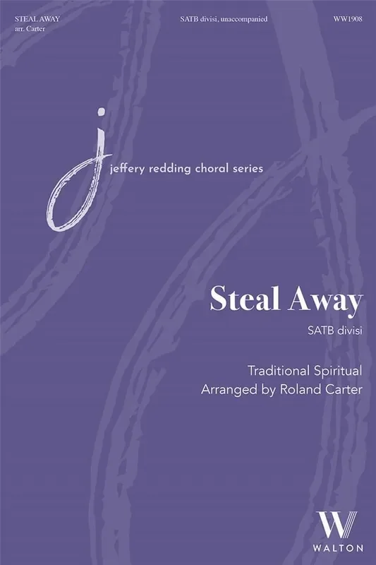 Steal Away (Arr. Roland Carter) Gemischter Chor A cappella