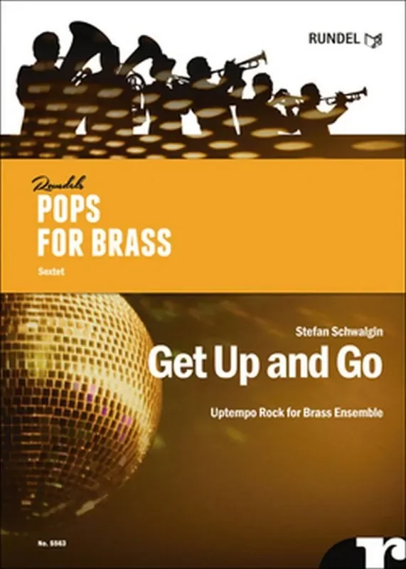 Stefan Schwalgin Get Up and Go Blechbläser Ensemble