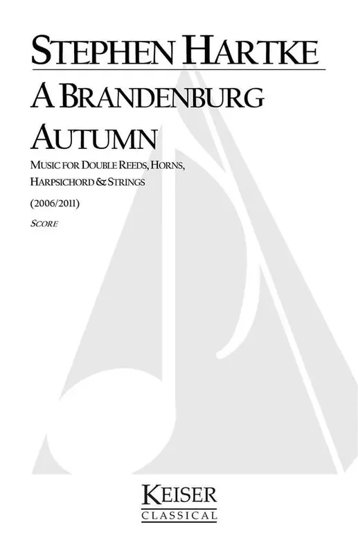 Stephen Hartke A Brandenburg Autumn Orchester