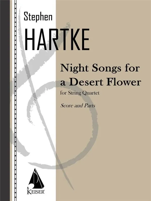 Stephen Hartke Night Songs for a Desert Flower Streichquartett