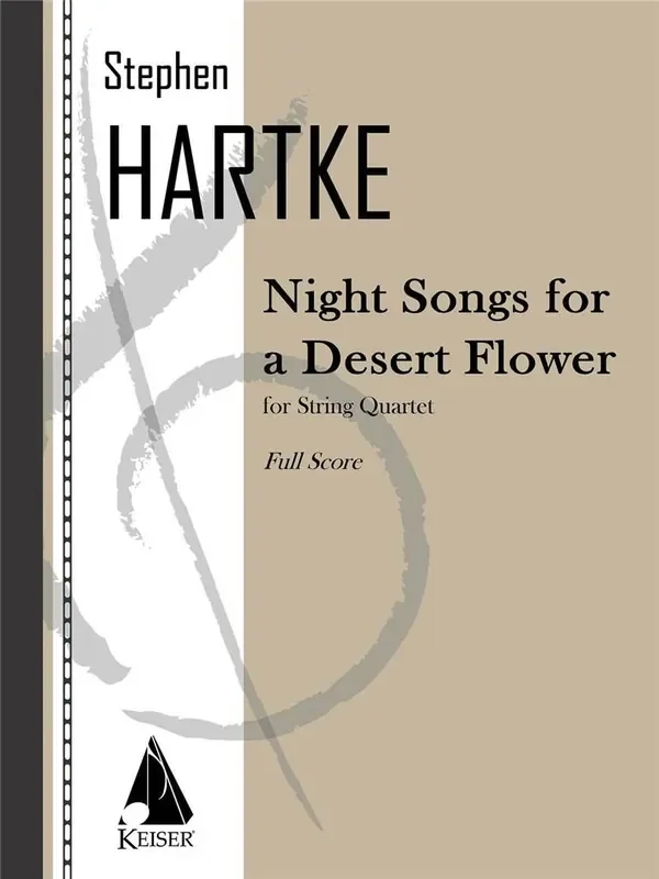 Stephen Hartke Night Songs for a Desert Flower Streichquartett