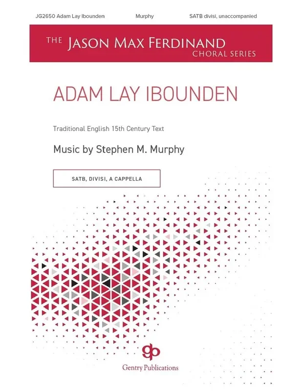 Stephen Murphy Adam Lay Ybounden Gemischter Chor A cappella