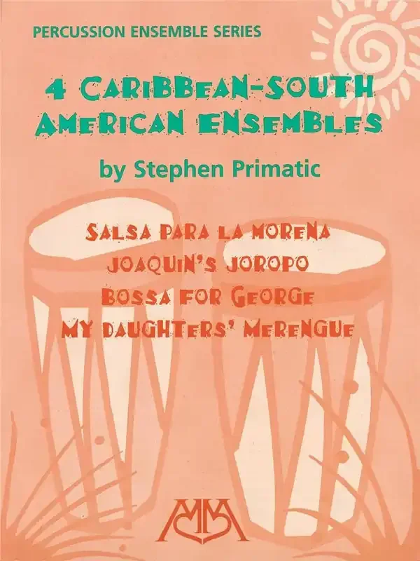 Stephen Primatic 4 Caribbean-South American Ensembles Percussion Ensemble