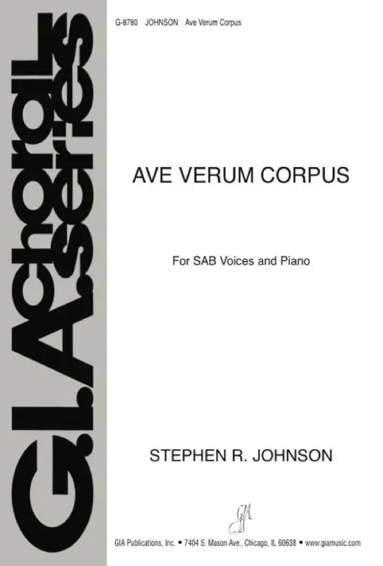 Stephen R. Johnson Ave Verum Corpus Gemischter Chor mit Klavier/Orgel