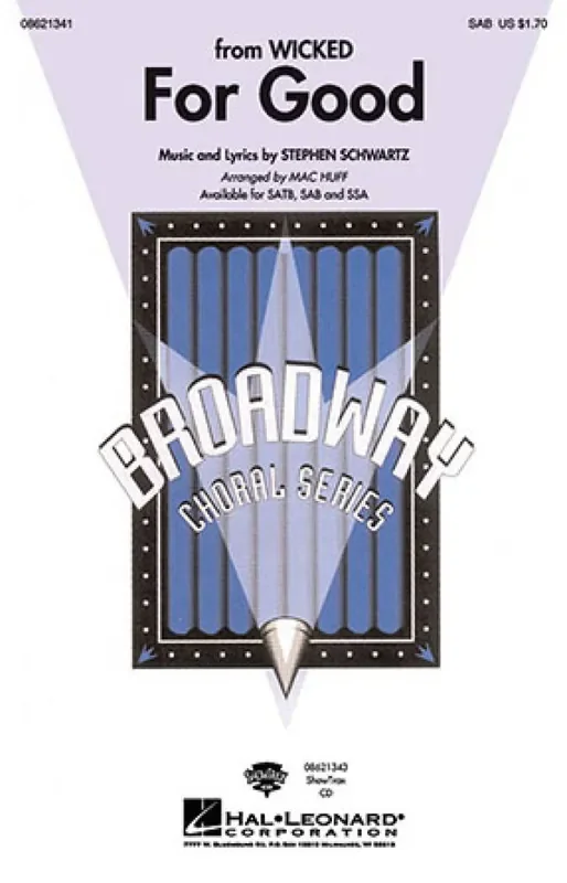 Stephen Schwartz For Good (Arr. Mac Huff) Gemischter Chor mit Klavier/Orgel