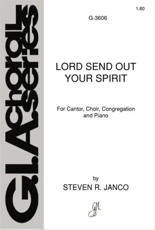 Steven Janco Lord, Send Out Your Spirit Gemischter Chor mit Klavier/Orgel