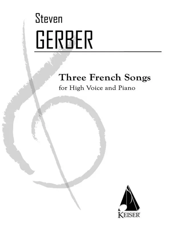 Steven R. Gerber 3 French Songs Gesang mit Klavier