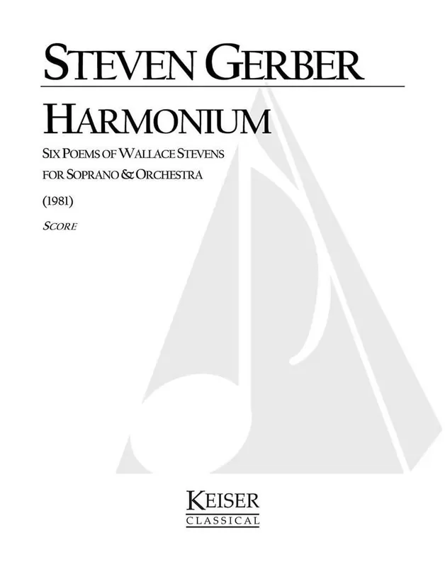 Steven R. Gerber Harmonium Six Poems of Wallace Stevens Orchester