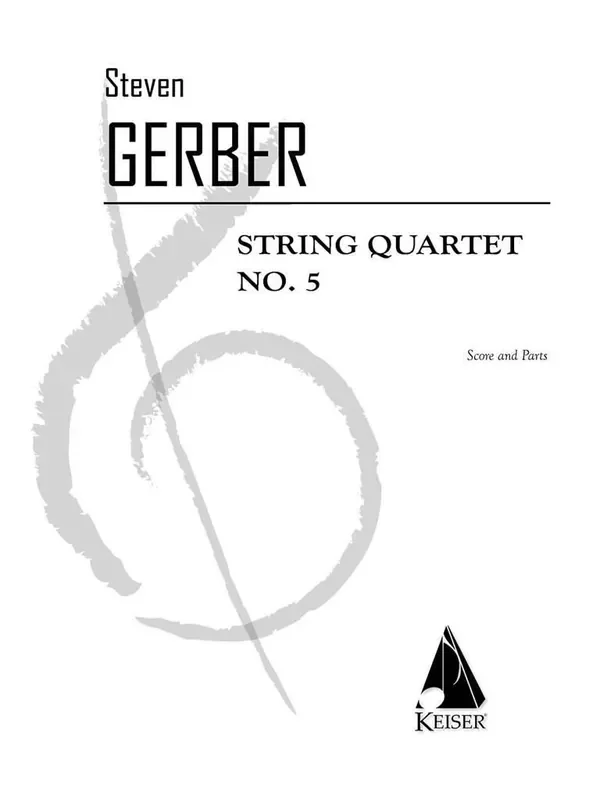 Steven R. Gerber String Quartet No. 5 Streichquartett