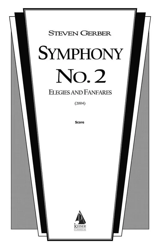 Steven R. Gerber Symphony No. 2 Elegies and Fanfares Orchester