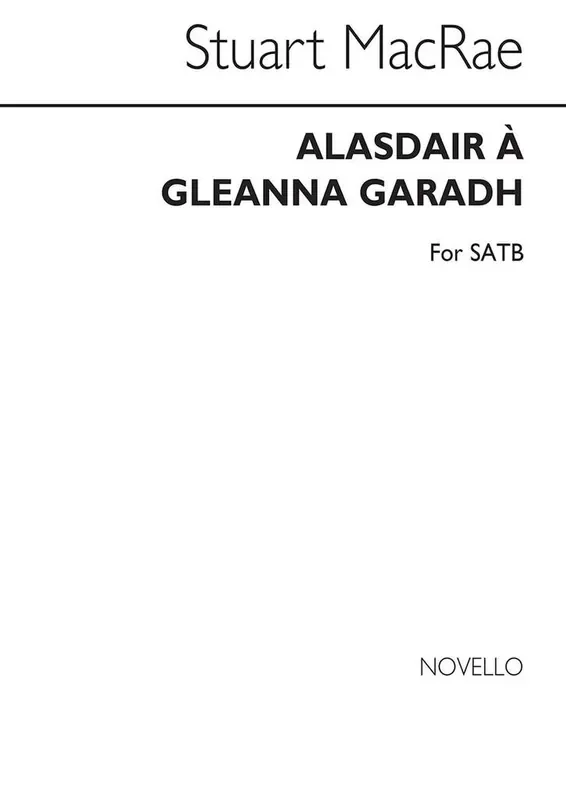 Stuart MacRae Alasdair A Gleanna Garadh Gemischter Chor mit Begleitung