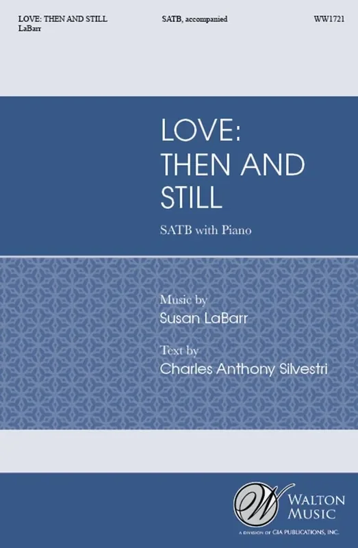 Susan LaBarr Love Then and Still Gemischter Chor mit Klavier/Orgel