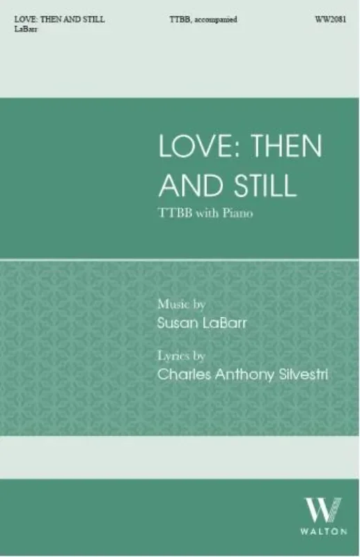 Susan LaBarr Love Then and Still Männerchor mit Klavier/Orgel