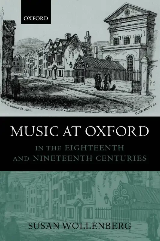 Susan Wollenberg Music at Oxford in the 18th and 19th Centuries