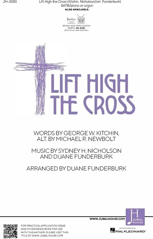 Sydney H. Nicholson Lift High the Cross (Arr. Duane Funderburk) Gemischter Chor mit Begleitung