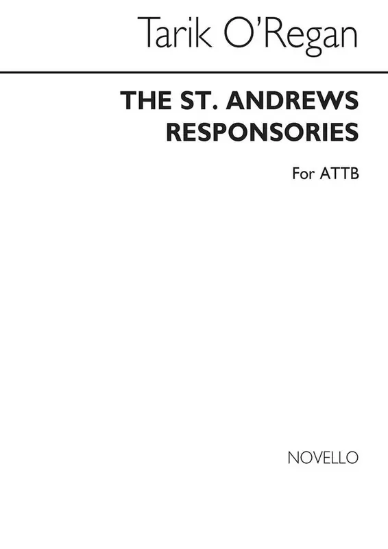 Tarik O‘Regan The St Andrews Responsories Männerchor mit Begleitung
