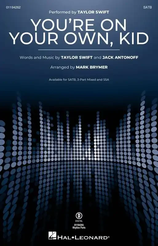 Taylor Swift You‘re On Your Own, Kid (Arr. Mark Brymer) Gemischter Chor mit Begleitung