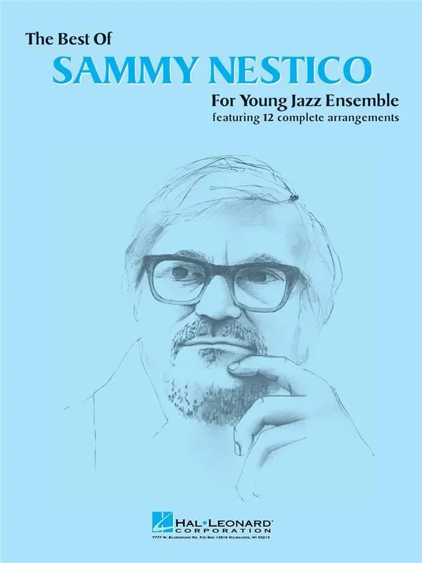 The Best of Sammy Nestico – Conductor (Arr. Sammy Nestico) Jazz Ensemble