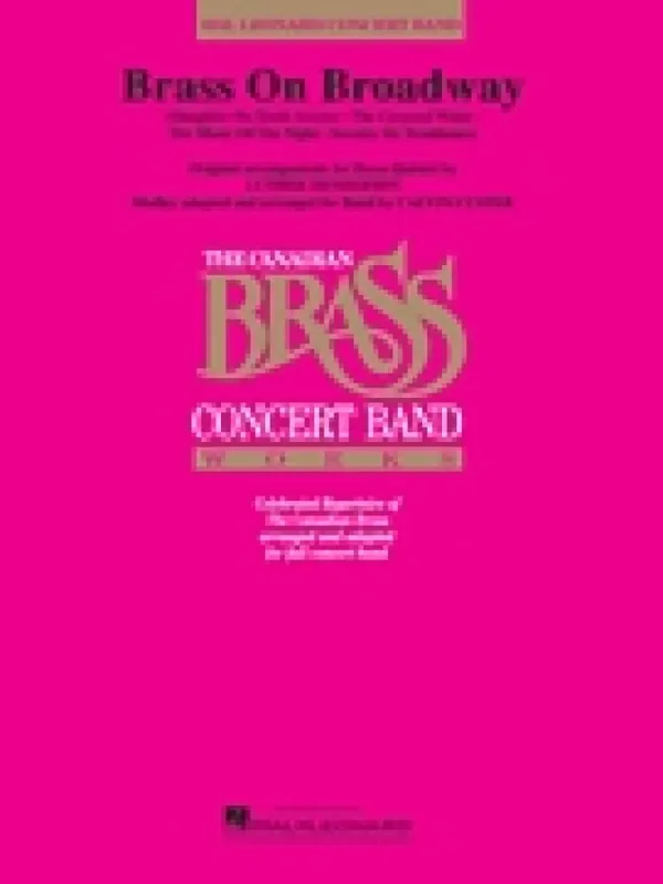 The Canadian Brass Brass on Broadway (Arr. Calvin Custer) Blasorchester