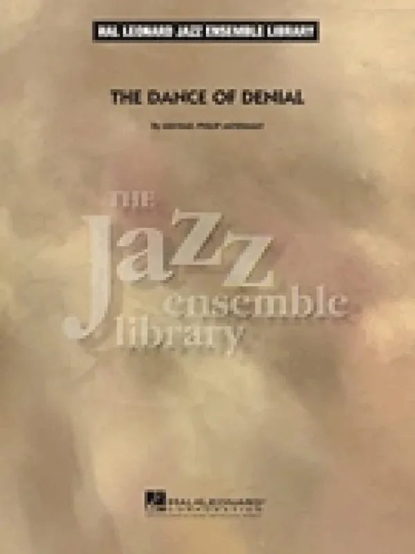 The Dance Of Denial (Arr. Michael Philip Mossman) Jazz Ensemble