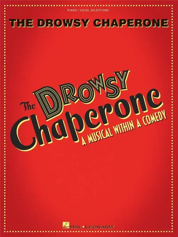 The Drowsy Chaperone Klavier, Gesang, Gitarre (Songbooks)