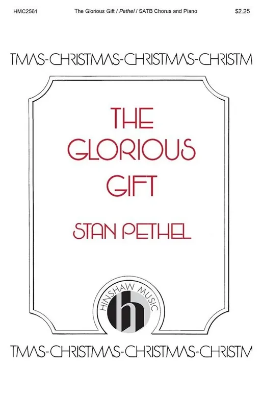 The Glorious Gift Gemischter Chor mit Begleitung