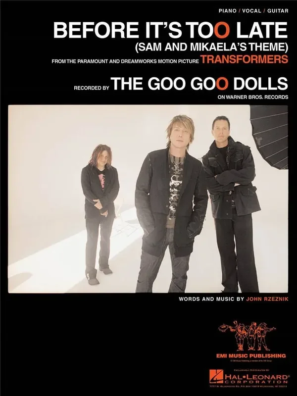 The Goo Goo Dolls Before It‘s Too Late (from Transformers) Klavier, Gesang, Gitarre (Songbooks)
