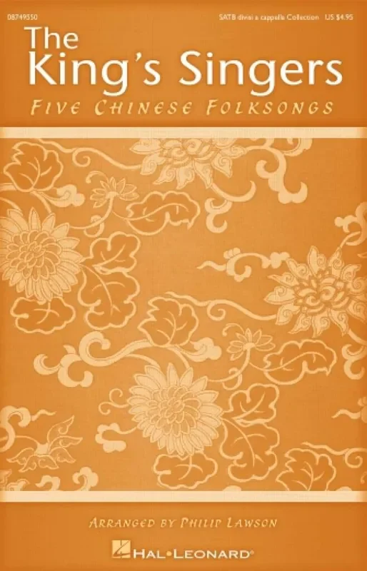 The King‘s Singers Five Chinese Folksongs (Arr. Philip Lawson) Gemischter Chor mit Begleitung