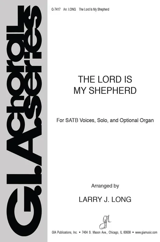 The Lord Is My Shepherd (Arr. Larry J. Long) Gemischter Chor mit Begleitung