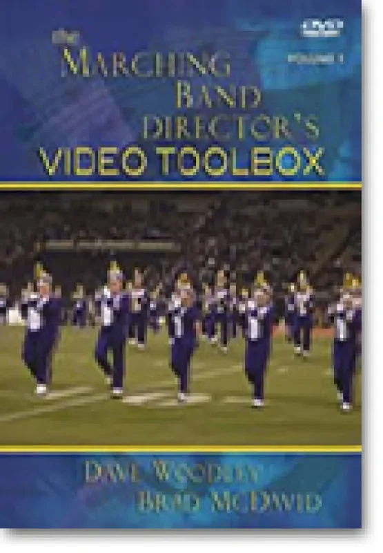 The Marching Band Director‘s Video Toolbox, Vol. 1