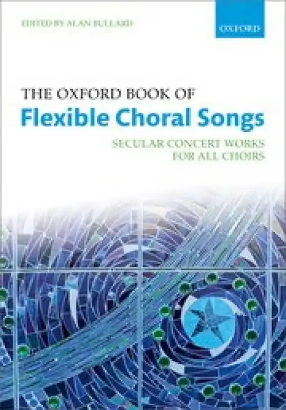 The Oxford Book of Flexible Choral Songs Gemischter Chor mit Klavier/Orgel