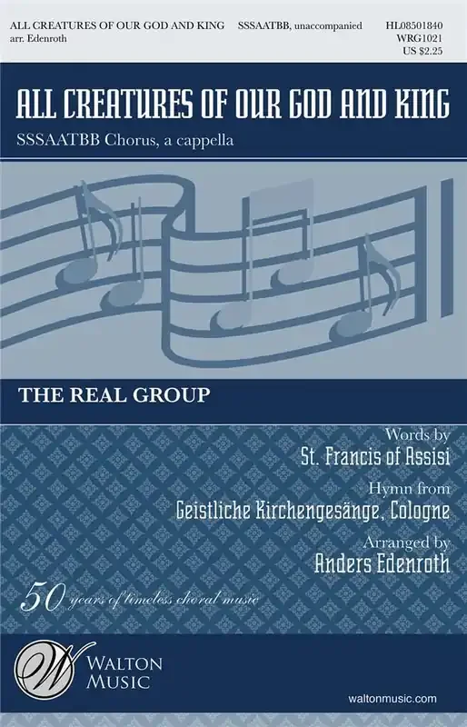 The Real Group All Creatures of Our God and King (Arr. Anders Edenroth) Gemischter Chor mit Begleitung