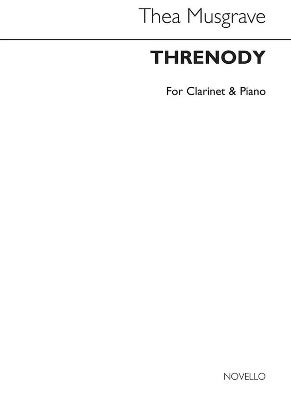 Thea Musgrave Threnody For Clarinet And Piano Klarinette mit Begleitung