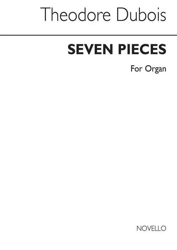 Théodore Dubois Seven Pieces For Organ Orgel