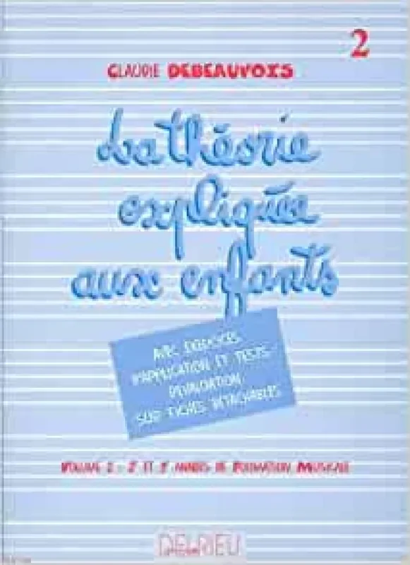 Théorie expliquée aux enfants Vol.2