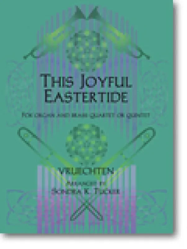 This Joyful Eastertide (Arr. Sondra K. Tucker) Blechbläser Ensemble
