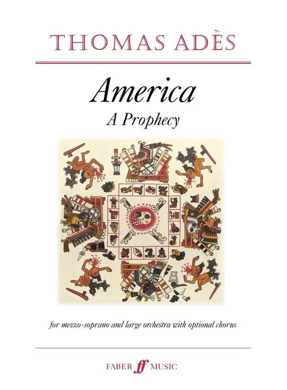 Thomas Adès America – A Prophecy Op.2 Orchester
