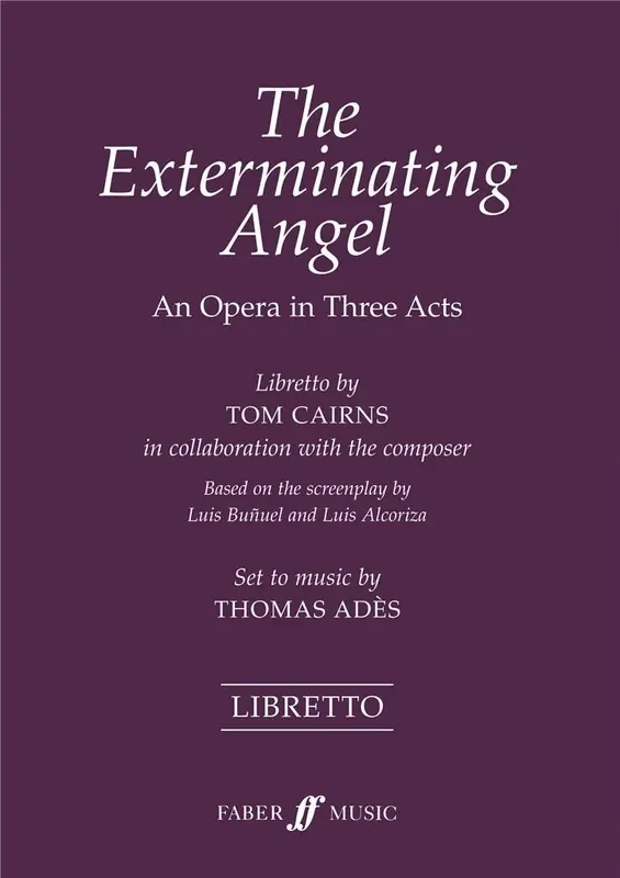 Thomas Adès The Exterminating Angel