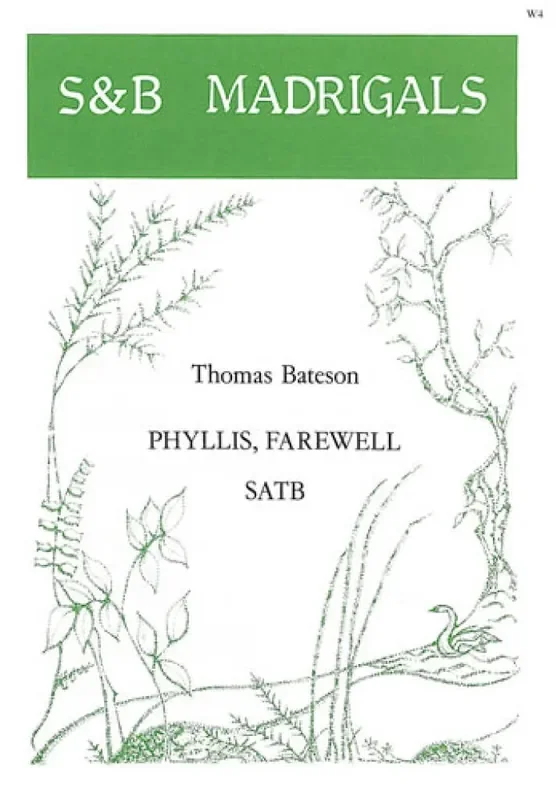 Thomas Bateson Phyllis, Farewell Gemischter Chor mit Begleitung