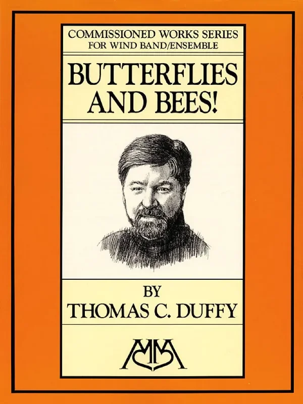 Thomas C. Duffy Butterflies and Bees! Blasorchester