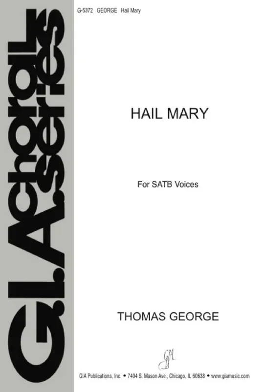 Thomas George Hail Mary Gemischter Chor mit Begleitung