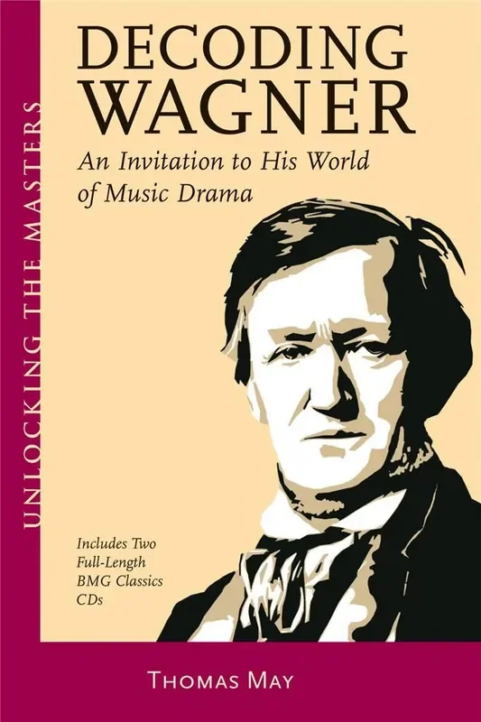 Thomas May Decoding Wagner