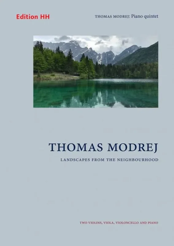 Thomas Modrej Landscapes from the neighbourhood Klavierquintett
