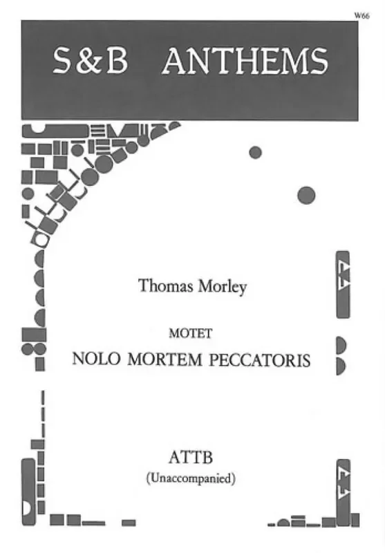 Thomas Morley Nolo Mortem Peccatoris Gemischter Chor mit Begleitung