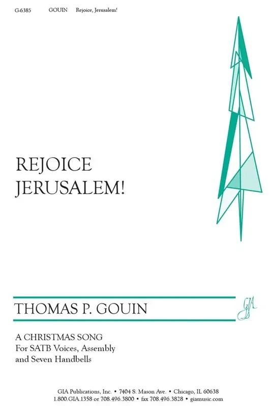 Thomas P. Gouin Rejoice, Jerusalem! Gemischter Chor mit Begleitung