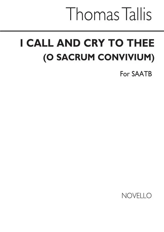 Thomas Tallis O Sacrum Convivium (I Call And Cry To Thee) Gemischter Chor mit Begleitung