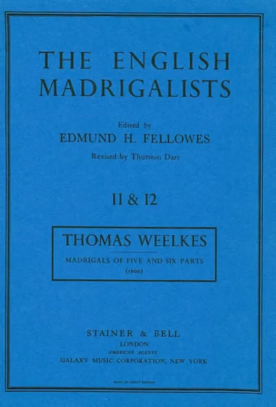 Thomas Weelkes Madrigals To Five and Six Parts Gemischter Chor mit Begleitung