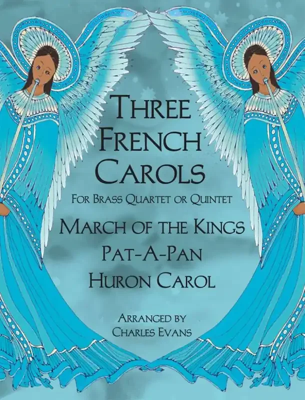 Three French Carols (Arr. Charles Evans) Blechbläser Ensemble